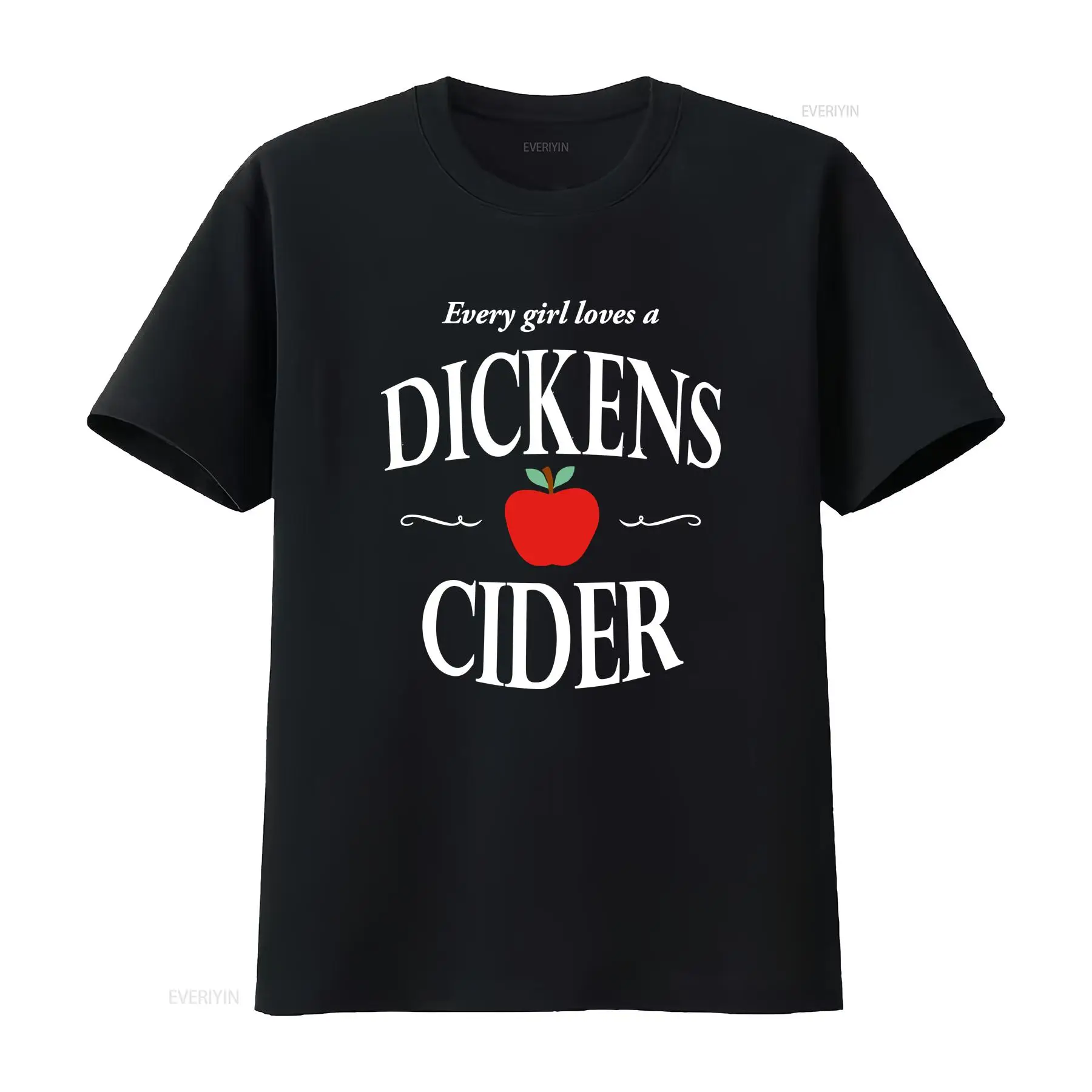 Commercial Shirt Printing - Every Girl Loves a Dickens Cider
