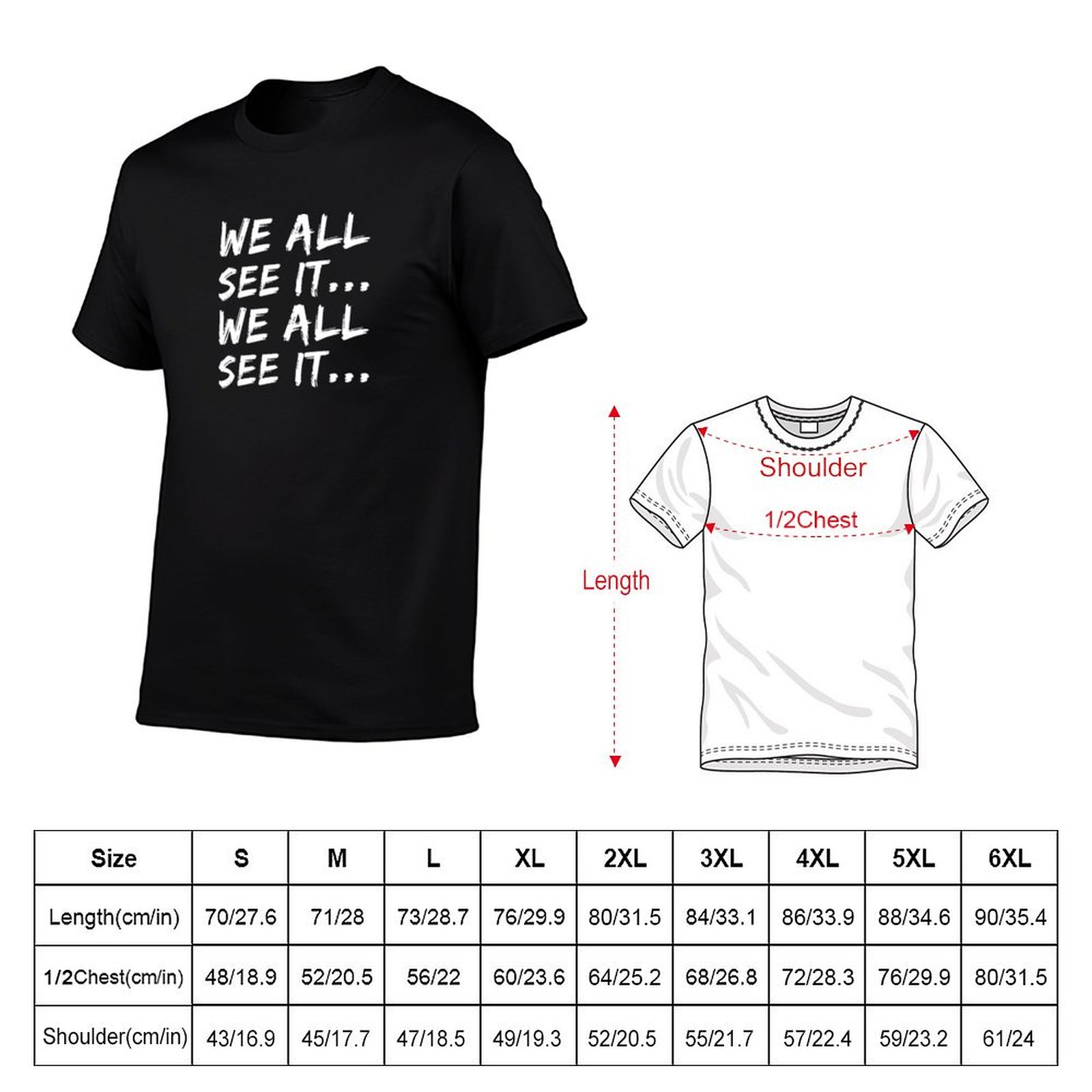 We all see it... We all see it - Commercial Shirt Printing review and price